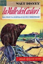 [672] ALBI D ORO ed. Mondadori 1955 n. 36 "La valle dei castori" stato Buono