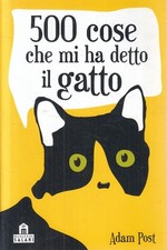 LN2- 500 COSE CHE MI HA DETTO IL GATTO - ADAM POST - SALANI - B - JXS286