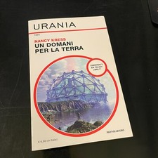 Un domani per la terra, Nancy Kress, Urania n. 1691- giugno 2021