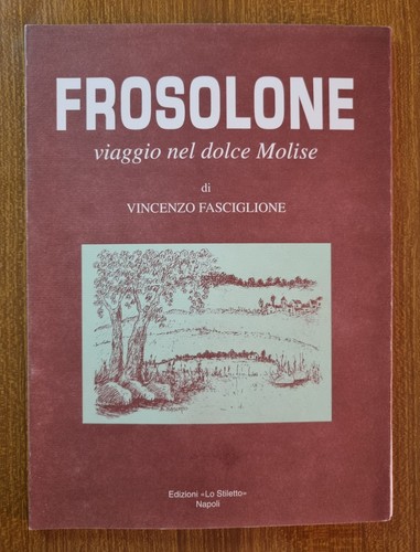 Frosolone viaggio nel - frosolone,,