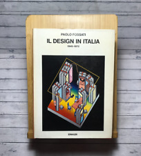 Il Design in Italia 1945-1972 - Paolo Fossati Einaudi 1972 - con dedica e firma