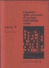 L'Appalto Delle Strutture Di Acciaio Nell'Edilizia Civile 1985 Italsider Libro 