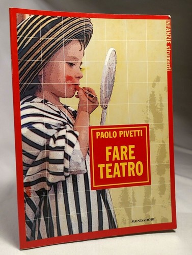 Fare teatro paolo pivetti - fare,