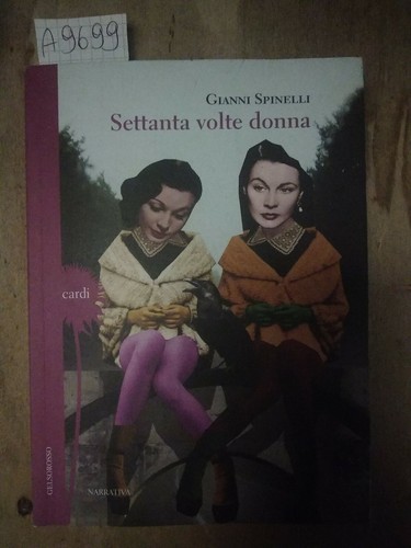Settanta volte donna spinelli - settanta,