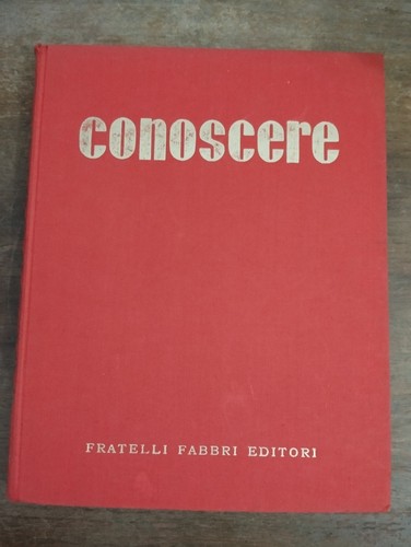 Enciclopedia conoscere viii - conoscere,