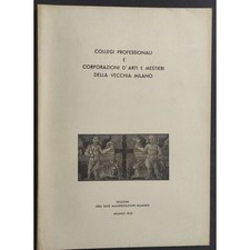 Collegi Professionali e Corporazioni d'Arte e Mestieri della Vecchia Milano - 19