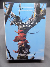 POLYPORACEAE s. l. IN ITALIA