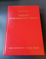 PRINCIPI DI MICROBIOLOGIA MEDICA - Michele La Placa - Tinarelli Editore 1971