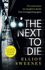 The next die - next, die: