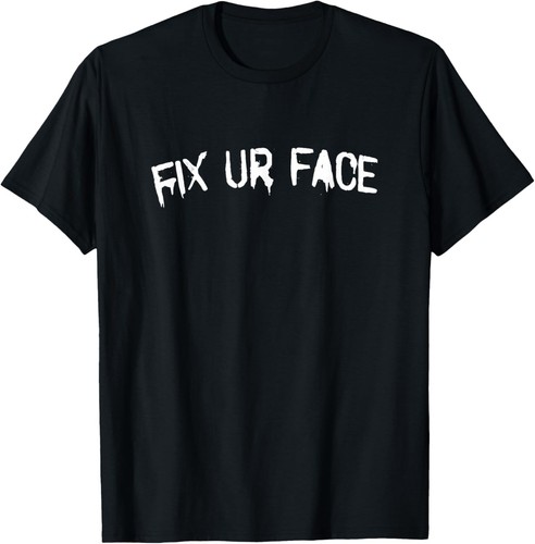Maglietta fix face your - fix,