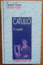 I canti Catullo I grandi