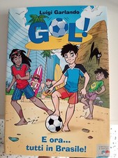 GOL n2 E ora...tutti in Brasile L.Garlando PIEMME 2006 Ottime condizioni