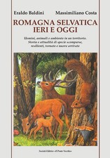 Romagna selvatica ieri oggi - ieri, e