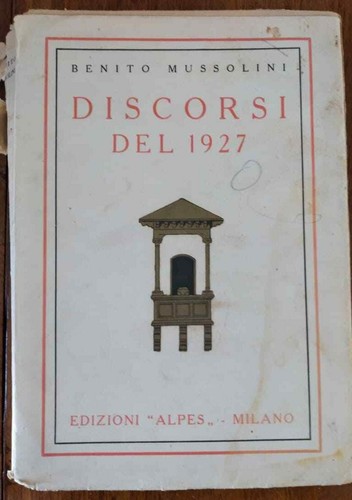 Discorsi del 1927 - i, benito