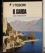 I TESORI. IL GARDA. AA.VV