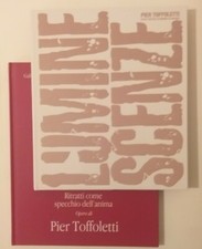 Pier Toffoletti, 2 Cataloghi: Luminescenze e Ritratti come specchio dell'anima