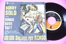 BOBBY SOLO 7" RINGO DOVE VAI ? ORIGINALE