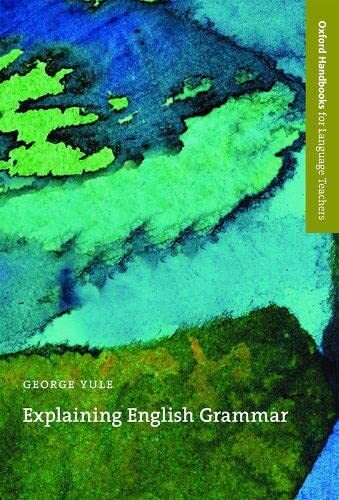 Explaining english grammar a - english,
