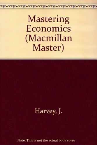 Mastering economics macmillan - economics, (macmillan