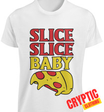 Slice Slice Baby Funny Pizza