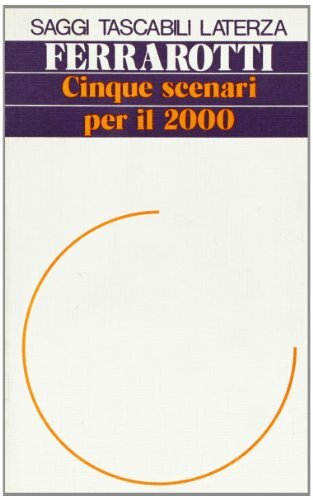 Cinque scenari per duemila - scenari,