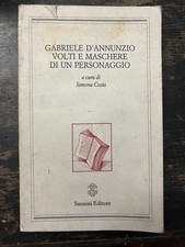 Gabriele D'annunzio volti e