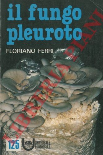 Micologia ferri il - -, fungo