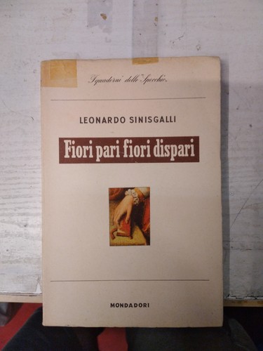 Leonardo sinisgalli fiori - sinisgalli, pari