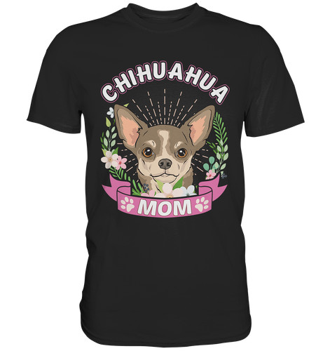 Shirt chihuahua mom porta - mom, |