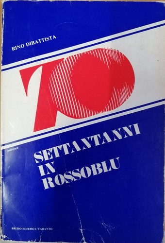 Taranto anni in rossoblu - anni,