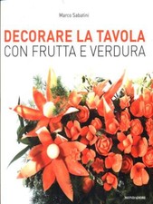 DECORARE LA TAVOLA CON FRUTTA