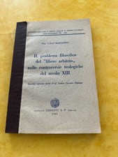 Il problema filosofico del "libero arbitrio" Prof. Carlo Mazzantini Gheroni 1962