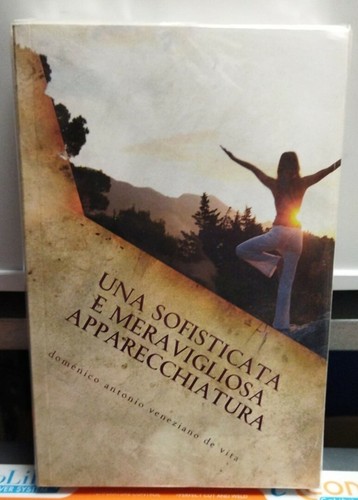 Una sofisticata meravigliosa - una, e