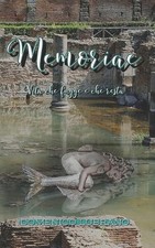 Memoriae: Vita che fugge e che