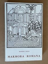 Raniero Gnoli - MARMORA ROMANA
