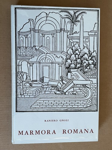 Raniero gnoli marmora romana - raniero,