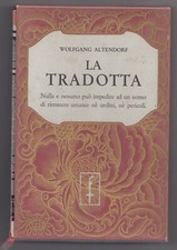 La tradotta Wolfang Altendorf Frassinelli 1°ed 1963