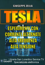 LIBRO TESLA ESPERIMENTI CON CORRENTI ALTERNATE BOBINA ALTA FREQUENZA E TENSIONE