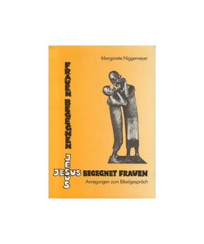 Frauen begegnen jesus - frauen,