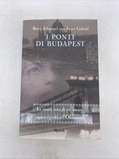 BETTY SCHIMMEL CON JOYCE GABRIEL - I PONTI DI BUDAPEST - RIZZOLI
