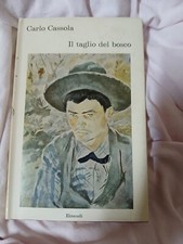 Libro di Carlo Cassola "Il taglio del bosco " Einaudi 1963