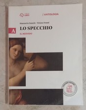 Lo specchio. Vol. A il metodo. Con e-book. Con espansione online: A il metodo.