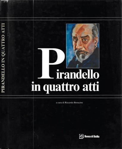 Pirandello quattro atti - pirandello,
