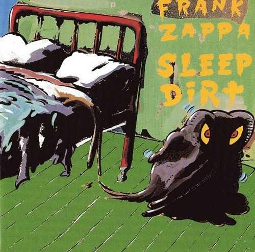 Frank zappa sleep - frank, dirt