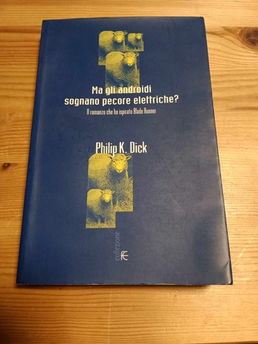 Gli androidi sognano pecore - ma,