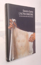 SAVERIO GAETA-L'ALTRA SINDONE-LA VERA STORIA DEL VOLTO DI GESU'-MONDADORI-2005