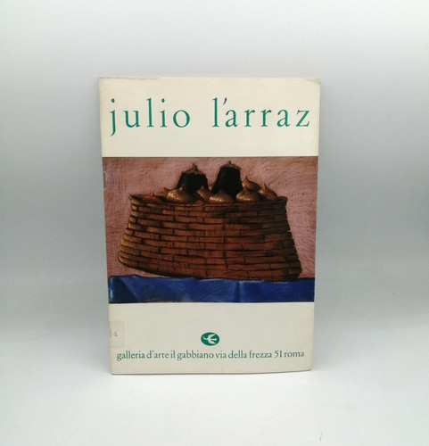 Julio larraz testo di enzo - larraz",