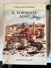 PEZZOLI. IL TORRENTE RINO - 1991