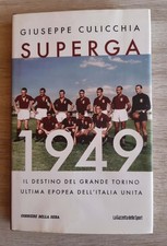 Superga 1949 destino Italia Culicchia Solferino 2019 grande Torino Toro 1 ed