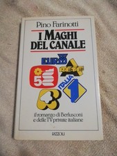 I MAGHI DEL CANALE Pino Farinotti RIZZOLI autografato 